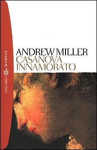 Casanova innamorato - Andrew Miller - copertina