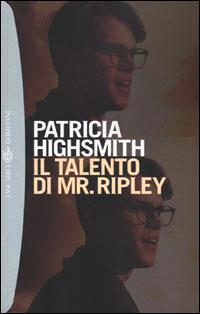 Il talento di Mr. Ripley - Patricia Highsmith - copertina
