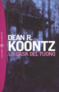 La casa del tuono - Dean R. Koontz - copertina