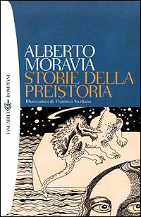Storie della preistoria - Alberto Moravia - copertina