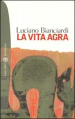 La vita agra