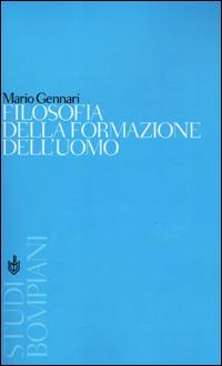 Filosofia della formazione dell'uomo - Mario Gennari - copertina