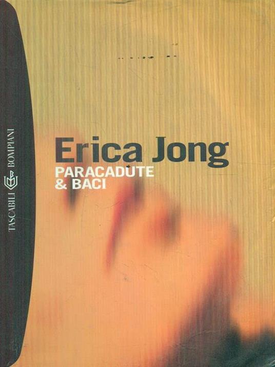 Paracadute & baci - Erica Jong - 3