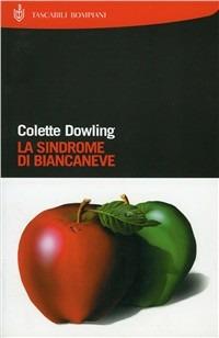 La sindrome di Biancaneve - Colette Dowling - copertina
