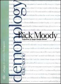 Demonology. Due storie - Rick Moody - copertina