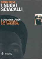 I nuovi sciacalli. Osama bin Laden e le strategie del terrorismo