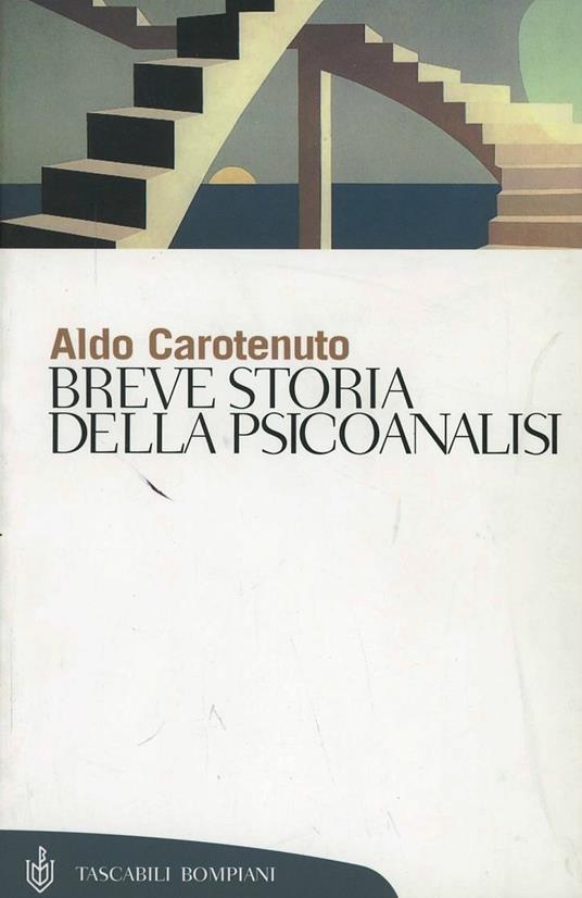 Breve storia della psicoanalisi - Aldo Carotenuto - copertina