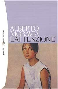 L'attenzione - Alberto Moravia - copertina