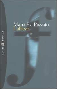 L' allievo - M. Pia Pozzato - copertina
