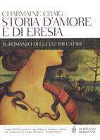 Storia d'amore e di eresia - Charmaine Craig - copertina