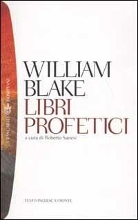 Libri profetici. Testo inglese a fronte - William Blake - copertina
