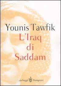 L' Iraq di Saddam - Younis Tawfik - copertina