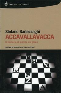 Accavallavacca. Inventario di parole da gioco - Stefano Bartezzaghi - copertina