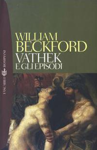 Vathek-Gli episodi - William Beckford - copertina