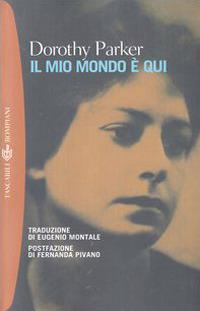 Il mio mondo è qui - Dorothy Parker - copertina