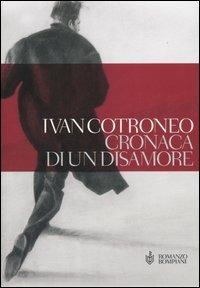  Cronaca di un disamore -  Ivan Cotroneo - copertina