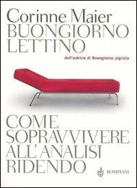 Buongiorno lettino. Come sopravvivere all'analisi ridendo - Corinne Maier - copertina