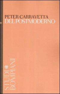 Del postmoderno. Crisi e cultura in America all'alba del Duemila - Peter Carravetta - copertina