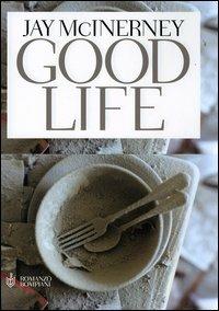 Good life - Jay McInerney - copertina