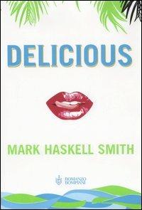 Delicious - Mark Haskell Smith - copertina