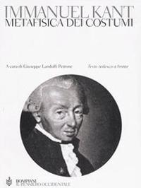 Metafisica dei costumi. Testo tedesco a fronte - Immanuel Kant - copertina