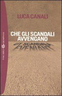 Che gli scandali avvengano - Luca Canali - copertina