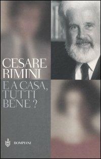 E a casa, tutti bene? - Cesare Rimini - copertina