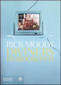 Diviners. I rabdomanti - Rick Moody - copertina
