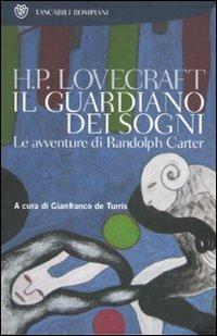 Il guardiano dei sogni. Le avventure di Randolph Carter - Howard P. Lovecraft - copertina