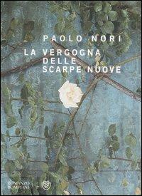 La vergogna delle scarpe nuove - Paolo Nori - copertina