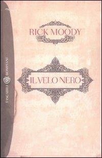 Il velo nero. Memoir con digressioni - Rick Moody - copertina