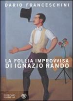 La follia improvvisa di Ignazio Rando