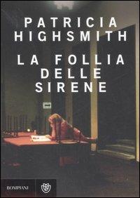 La follia delle sirene - Patricia Highsmith - copertina