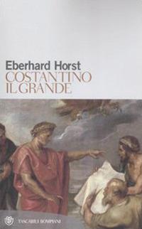 Costantino il Grande - Eberhard Horst - copertina