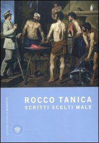Scritti scelti male - Rocco Tanica - copertina