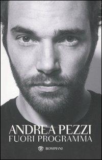 Fuori programma - Andrea Pezzi - copertina