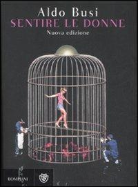 Sentire le donne - Aldo Busi - copertina