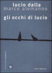 Gli occhi di Lucio. Ediz. illustrata. Con CD Audio. Con DVD - Lucio Dalla,Marco Alemanno - 3