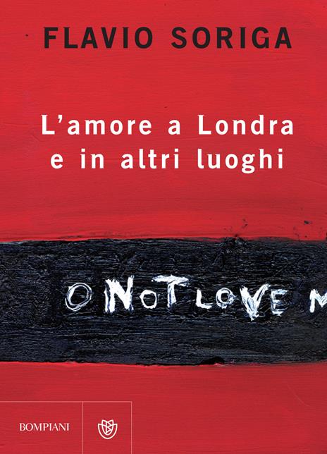 L'amore a Londra e in altri luoghi - Flavio Soriga - copertina