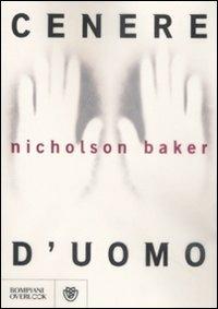 Cenere d'uomo - Nicholson Baker - copertina