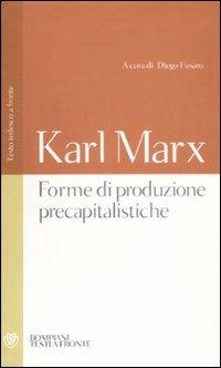 Forme di produzione precapitalistiche. Testo tedesco a fronte. Ediz. integrale - Karl Marx - copertina