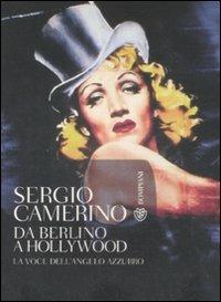 Da Berlino a Hollywood. La voce dell'angelo azzurro. Con CD Audio - Sergio Camerino - copertina
