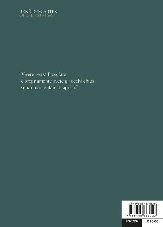 Opere 1637-1649. Testo francese e latino a fronte. Ediz. multilingue - Renato Cartesio - 2