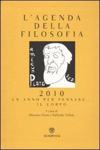 L' agenda della filosofia 2010. Un anno per pensare... il corpo - copertina