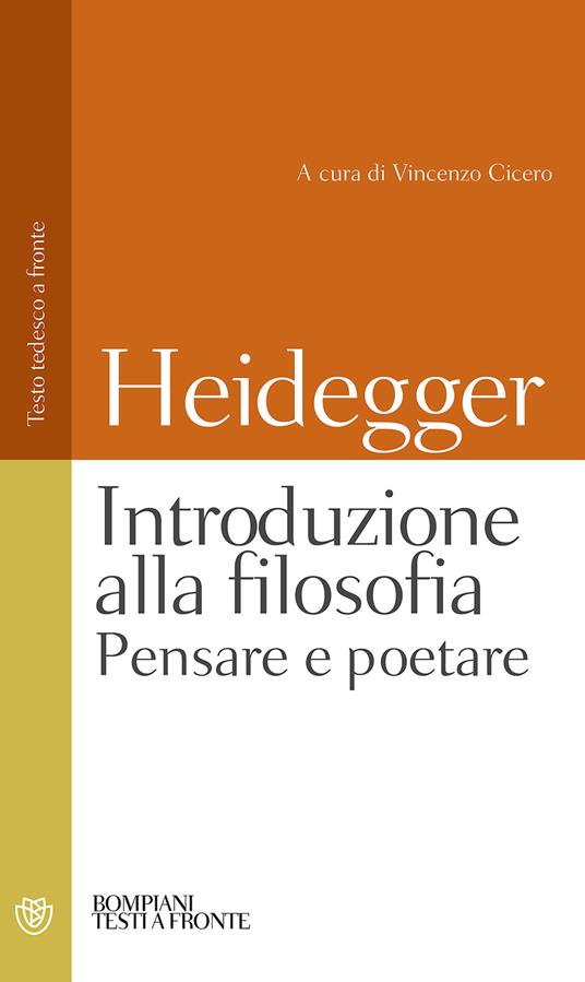 Introduzione alla filosofia. Pensare e poetare. Testo tedesco a fronte - Martin Heidegger - copertina