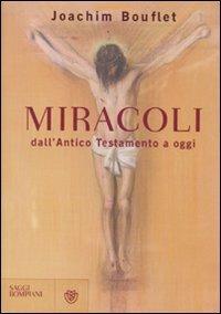 Miracoli dall'Antico Testamento a oggi - Joachim Bouflet - copertina