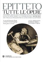 Tutte le opere. Testo greco a fronte