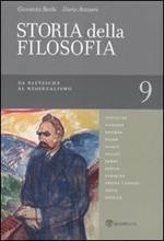 Storia della filosofia dalle origini a oggi. Vol. 9: Da Nietzsche al Neoidealismo.