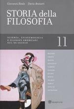 Storia della filosofia dalle origini a oggi. Vol. 11: Scienza, epistemologia e filosofi americani del XX secolo.