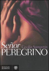 Señor Peregrino - Cecilia Samartin - 2